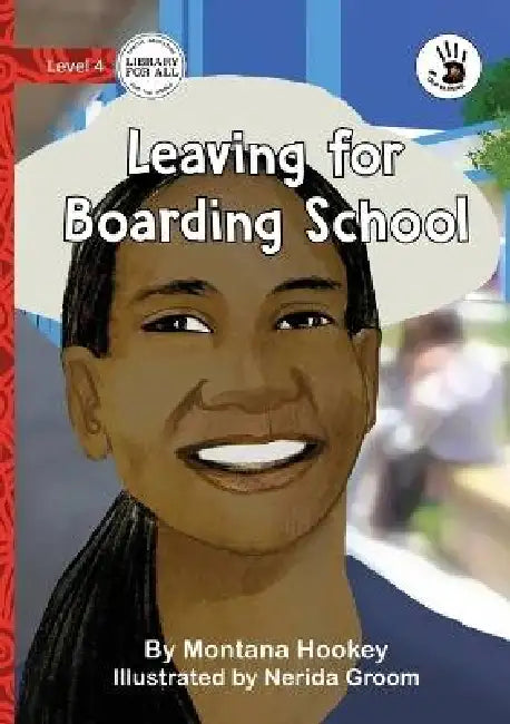 Leaving for Boarding School - Our Yarning by Montana Hookey, Nerida Groom
