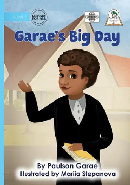 Garae's Big Day by Paulson Garae, Mariia Stepanova