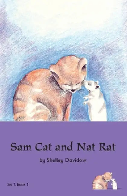 Sam Cat and Nat Rat: Book 1 by Shelley Davidow