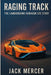 Raging Track: The Lamborghini Huracán STO Story by Mercer, Jack