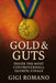 Gold & Guts: Inside the Most Controversial Olympic Finals by Romano, Gigi
