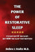 The Power of Restorative Sleep: It Is Not Just If You Sleep - But How You Sleep That Matters! by Debra J. Stultz
