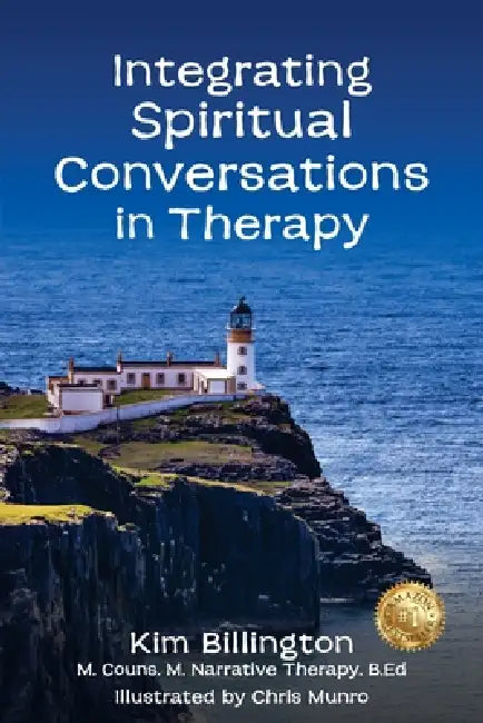 Integrating Spiritual Conversations in Therapy by Kim Billington