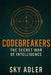 Codebreakers: The Secret War of Intelligence by Sky Adler