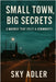 Small Town, Big Secrets: A Murder That Split a Community by Adler, Sky
