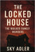 The Locked House: The Walker Family Murders by Adler, Sky