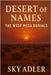 Desert of Names: The West Mesa Burials by Adler, Sky