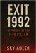Exit 1992: In Pursuit of the I-70 Killer by Adler, Sky
