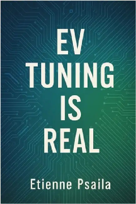 EV Tuning Is Real: From Inverter Maps to Brake-by-Wire Feel by Psaila, Etienne