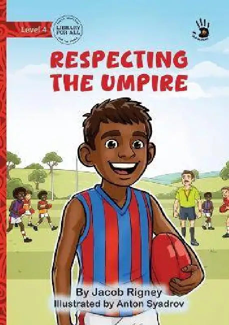 Respecting the Umpire - Our Yarning by Jacob Rigney, Anton Syadrov