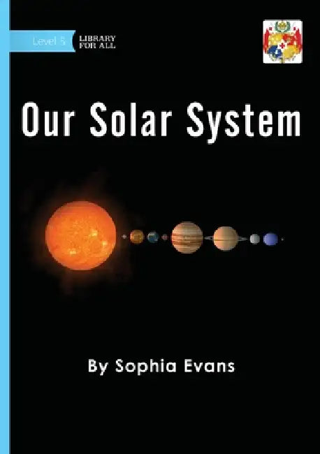 Our Solar System by Sophia Evans