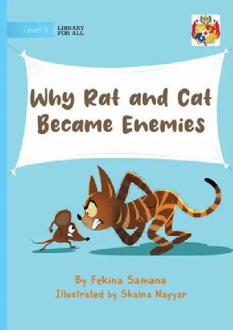 Why Rat and Cat Became Enemies by Fekina Samana, Shaina Nayyar