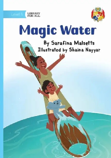 Magic Water by Sarafina Malsetts, Shaina Nayyar