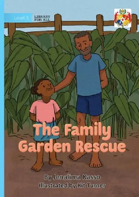 The Family Garden Rescue by Jenalima Kasso, Kit Turner