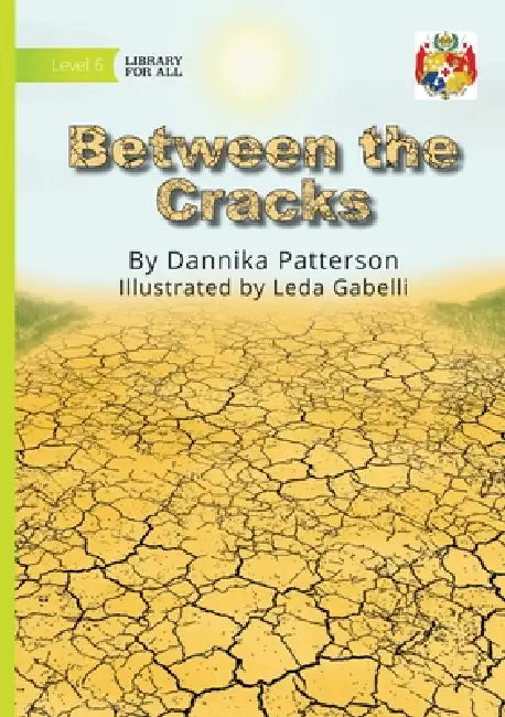 Between the Cracks by Dannika Patterson, Leda Gabelli
