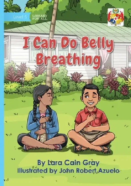 I Can Do Belly Breathing by Lara Cain Gray, John Robert Azuelo