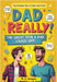 Dad Really!: The Ultimate Teen vs Dad Joke Book by Gregory, Margaret