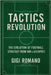 Tactics Revolution: The Evolution of Football Strategy from WM to Gegenpress by Romano, Gigi
