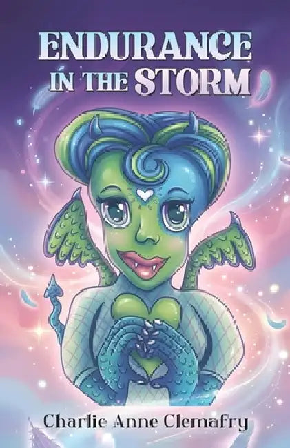 Endurance In The Storm by Charlie Anne Clemafry