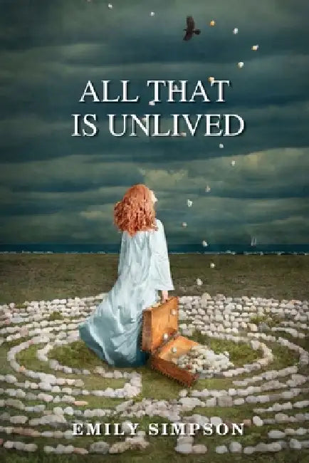 All That Is Unlived by Emily Simpson