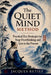 The Quiet Mind Method: Practical Zen Strategies to Stop Overthinking and Live in the Present by Jacques Retief