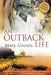 An Outback Life by Mary Cecilia Groves