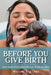 Before You Give Birth by Moran Liviani
