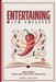 Entertaining with Chillies: Mild to Wild: A How To, When To, Why to Chilli Guide for Hosts by Nancy Ellen Hillary