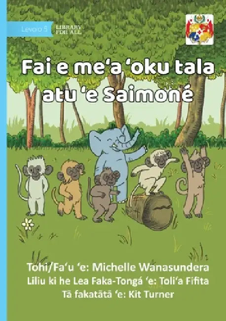 Do What Simon Says - Fai e me'a 'oku tala atu 'e Saimoné by Michelle Wanasundera, Meg Turner