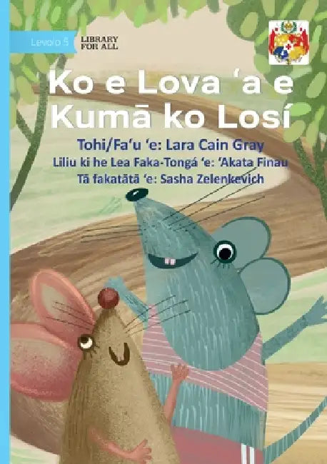 Rosie's Rat Race - Ko e Lova ʻa e Kumā ko Losí by Lara Cain Gray, Sasha Zelenkevich