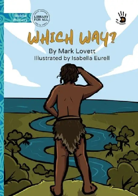Which Way? - Our Yarning by Mark Lovett, Isabella Eurell