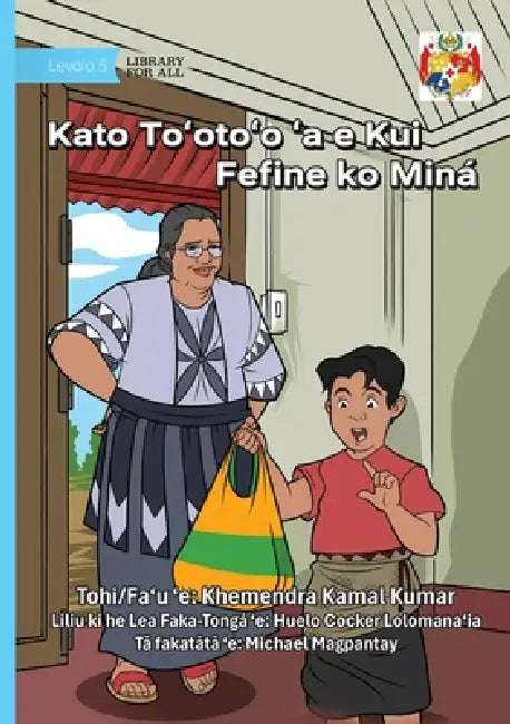 Grandma Mina's Carry Bag - Kato To'oto'o 'a e Kui Fefine ko Miná by Khemendra Kamal Kumar, Michael Magpantay