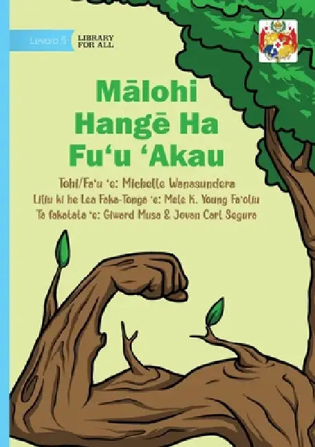 Strong Like a Tree - Mālohi Hangē Ha Fu'u 'Akau by Michelle Wanasundera, Giward Musa, Jovan Carl Segura