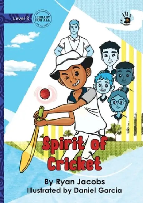 Spirit of Cricket - Our Yarning by Ryan Jacobs, Daniel Garcia