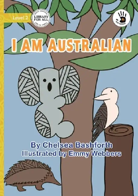 I Am Australian - Our Yarning by Chelsea Bashforth, Emmy Webbers