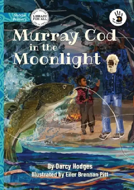 Murray Cod in the Moonlight - Our Yarning by Darcy Hodges, Eiler Brennan Pitt