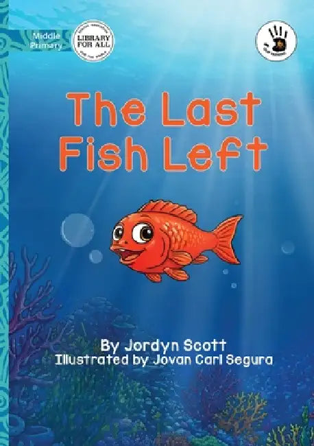 The Last Fish Left - Our Yarning by Jordyn Scott, Jovan Carl Segura