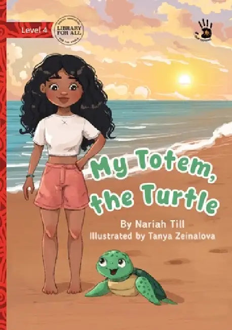 My Totem, the Turtle - Our Yarning by Nariah Till, Tanya Zeinalova