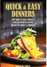 Quick & Easy Dinners: 100 Quick and Easy Dinners from Around the World by Indigo Chen