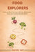 Food Explorers by Rachel Gay