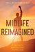 Midlife Reimagined: A Journey to Self-Discovery and Renewal by Well-Being Publishing