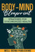 Body-Mind Blueprint: Strategies for Synchronized Health by Well-Being Publishing