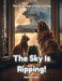 The Sky is Ripping! by Marina Swan, Marina Swan