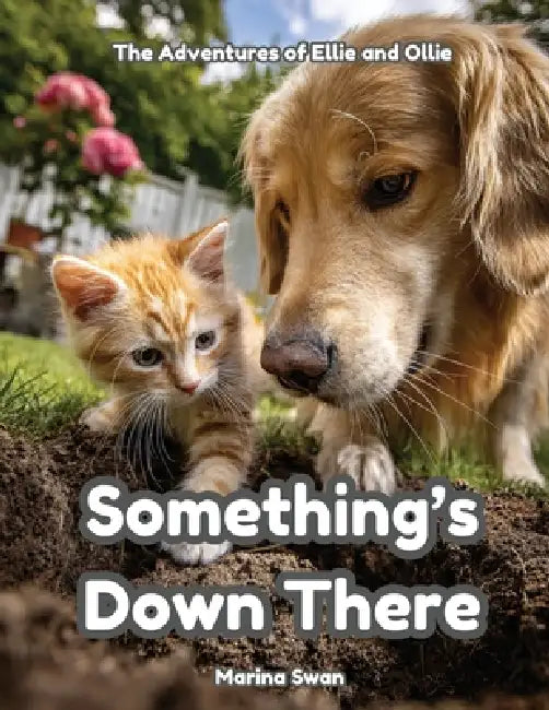 Something's Down There by Marina Swan, Marina Swan