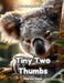 Tiny Two Thumbs by Marina Swan