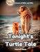 Tonight's Turtle Tale by Marina Swan