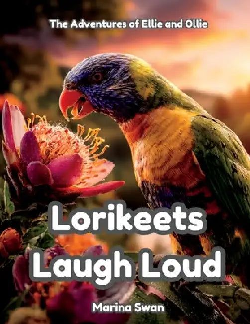 Lorikeets Laugh Loud by Marina Swan
