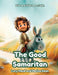 The Good Samaritan by Marina T. Swan, Lucy T. Maud