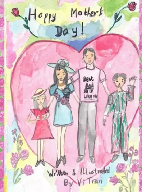 Happy Mother's Day! by VI Tran