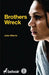 Brothers Wreck by Jada Alberts